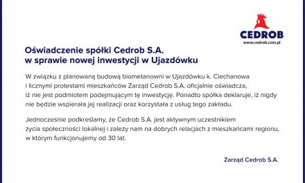 Cedrob S.A. wydał oświadczenie ws. nowej inwestycji w Ujazdówku