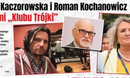 Teresa Kaczorowska i Roman Kochanowicz – gośćmi „Klubu Trójki”