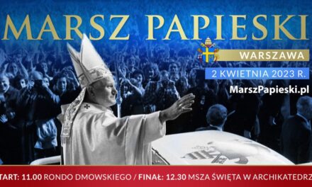 2 kwietnia Narodowy Marsz Papieski w Warszawie