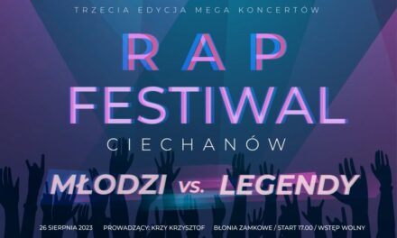 Rap Festiwal. Na ciechanowskiej scenie „Młodzi vs. Legendy”
