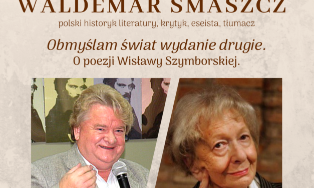 Wykład poświęcony Wisławie Szymborskiej w 100. rocznicę urodzin poetki