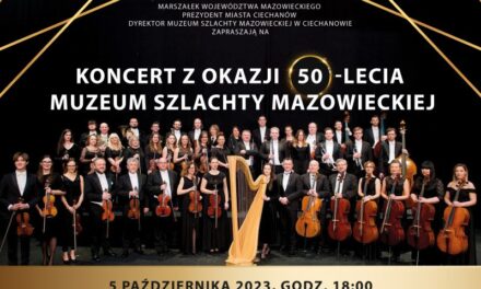 Koncert z okazji 50-lecia Muzeum Szlachty Mazowieckiej