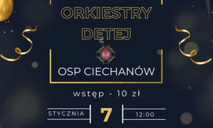 Karnawałowy koncert Orkiestry Dętej OSP Ciechanów