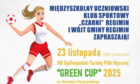 XIII Turniej Piłki Ręcznej „GREEN CUP” 2025 im. Mirosława Daszczyńskiego